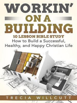 cover image of Workin' On a Building